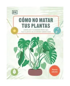 COMO NO MATAR TUS PLANTAS