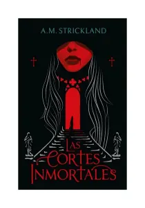 Cortes Inmortales, Las