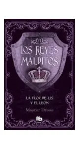 La Flor De Lis Y El Leon. Los Reyes Malditos Vi
