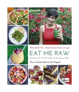Eat Me Raw Programa Crudivegano 21 Dias