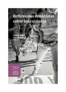 Reflexiones Feministas Sobre Los Cuidados