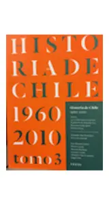 Historia De Chile 1960 - 2010 Tomo 3