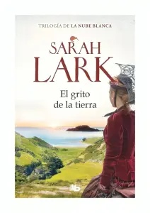 El Grito De La Tierra (trilogía De La Nube Blanca 3)