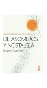 De Asombros Y Nostalgias