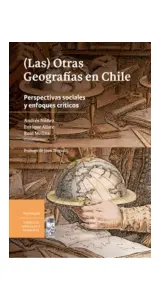 (las) Otras Geografias En Chile