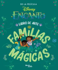 Encanto Libro De Arte - Familias Magicas