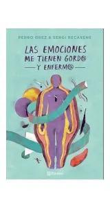 Las Emociones Me Tienen Gord@ Y Enferm@