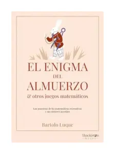El Enigma Del Almuerzo Y Otros Juegos Matemáticos