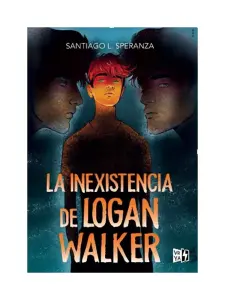 La Inexistencia De Logan Walter