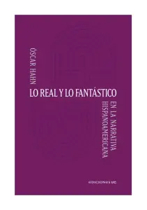 Lo Real Y Lo Fantástico En La Narrativa Hispanoamericana