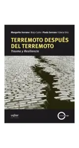 Terremoto Despues Del Terremoto: Trauma Y Resiliencia