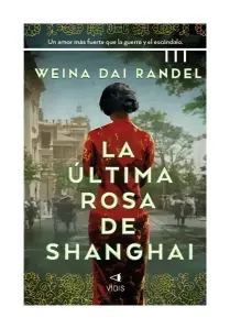 La Última Rosa De Shanghai