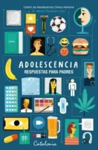 Adolescencia. Respuestas Para Padres