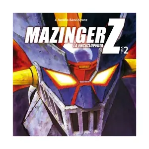 Mazinger Z La Enciclopedia Vol 2