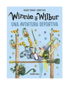 Winnie Y Wilbur. Una Aventura Deportiva