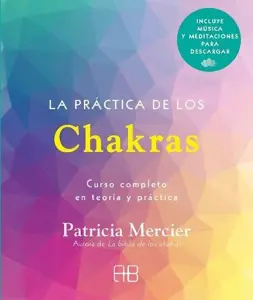 La Práctica De Los Chakras