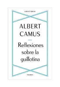 Reflexiones Sobre La Guillotina