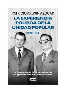 Experiencia Politica De La Unidad Popular