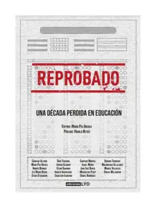Reprobado. Una Década Perdida En Educación