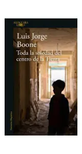 TODA LA SOLEDAD DEL CENTRO DE LA TIERRA