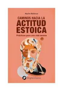 Caminos Hacia La Actitud Estoica