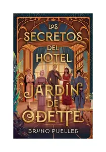 Secretos Del Hotel Jardín De Odette, Los