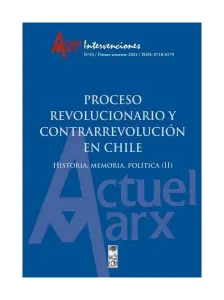 Proceso Revolucionario Y Contrarrevolución En Chile. Historia, Memoria, Política (ii) Revista Actuel Marx Ed. 33