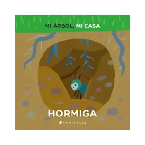 Mi Árbol, Mi Casa. Hormiga