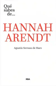 Que Sabes De Annah Arendt
