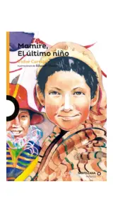 Mamire, El Ultimo Nino