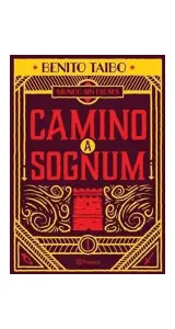 Mundo Sin Dioses I. Camino A Sognum