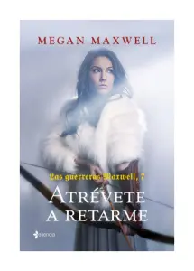 Las Guerreras Maxwell, 7. Atrévete A Retarme
