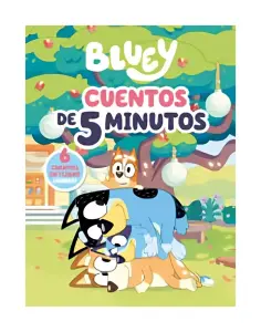 Bluey. Recopilatorio De Cuentos - Cuentos De 5 Minutos
