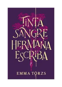 Tinta, Sangre, Hermana, Escriba