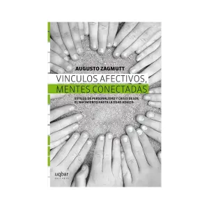 Vínculos Afectivos, Mentes Conectadas