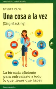 Una Cosa A La Vez - Singletasking