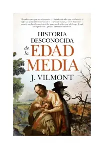 Historia Desconocida De La Edad Media