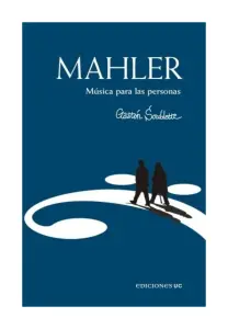Mahler. Música Para Las Personas