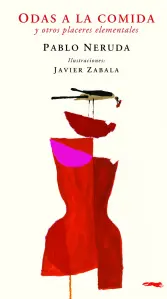 Odas A La Comida Y Otros Placeres Elementales