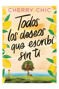 Todos Los Deseos Que Escribi Sin Ti