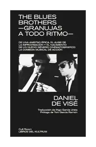 The Blues Brothers. Granujas A Todo Ritmo
