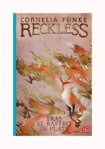 Reckless. Tras El Rastro De Plata