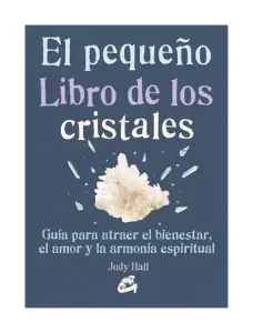 El Pequeño Libro De Los Cristales