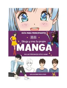 Dibuja Y Crea Tu Propio Manga
