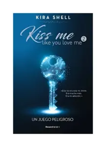 Kiss Me Like You Love Me