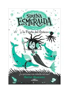 Sirena Esmeralda Y La Fiesta Del Oceano