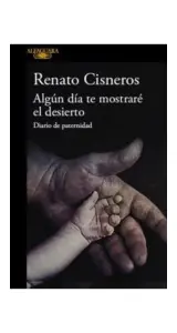 Algun Dia Te Mostrare El Desierto