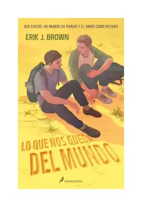 Lo Que Nos Queda Del Mundo