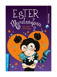 Ester Y Mandrágora 2. De Amor Y De Magia