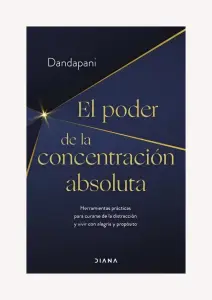 El Poder De La Concentración Absoluta